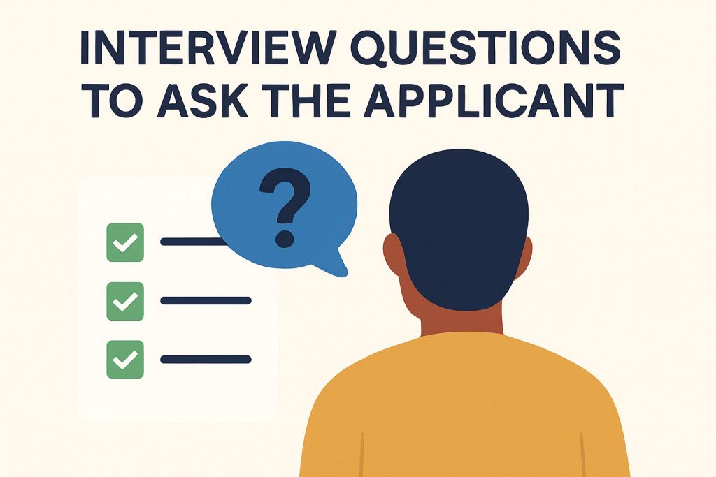 Interview questions to ask the applicant displayed with checklist, question bubble, and applicant shown from the back